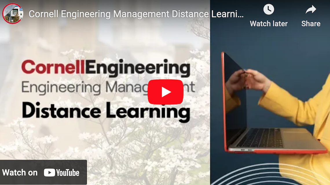youtube thumbnail reading Cornell Engineering Engineering Managaement Distance Learning